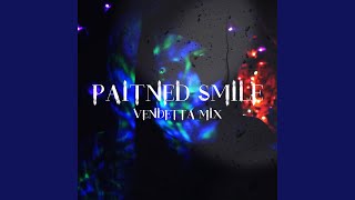 Painted Smile (Vendetta Mix)