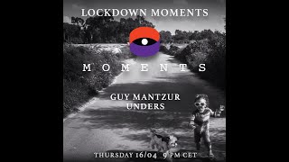 Guy Mantzur - Live @ Home x Lockdown Moments, Israel 2020