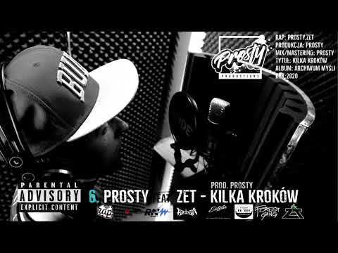 Prosty feat. Zet - Kilka kroków (prod. Prosty)
