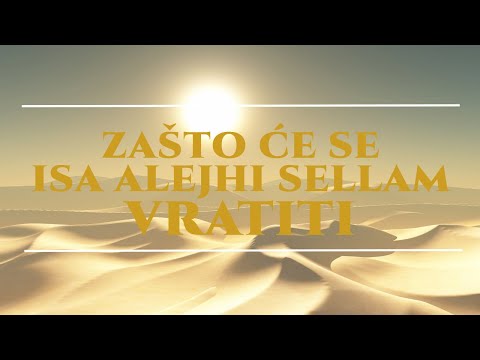 Ako je Muhammed posljednji božiji poslanik, zašto će se Isa (Isus) vratiti?