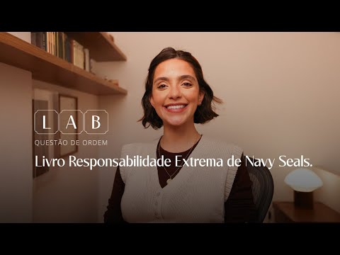 15º Encontro do Lab QDO - Livro Responsabilidade Extrema de Navy Seals.
