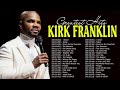 Kirk Franklin Top Gospel Music Praise And Worship Hits Playlist Best Songs Of Kirk Franklin