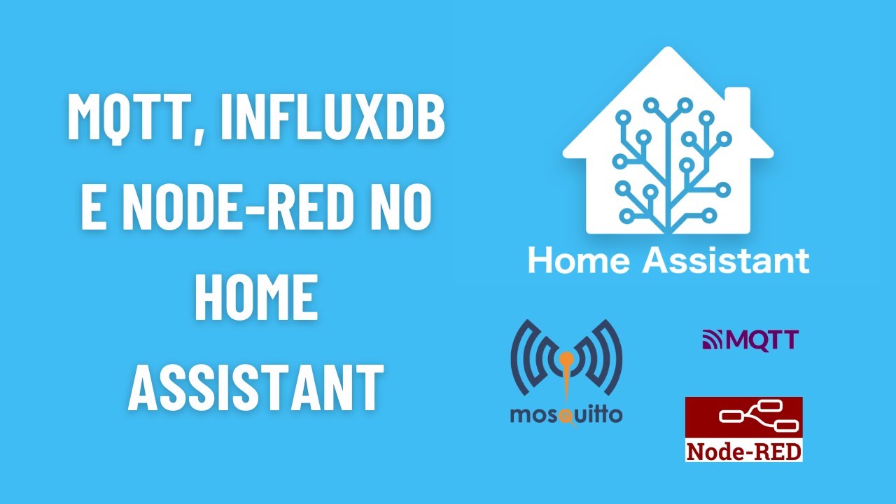 Automação com MQTT, InfluxDB e Node-Red no Home Assistant