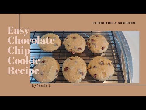 Easy Chocolate Chip Cookie Recipe by Roselle J.