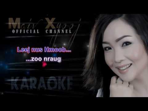 Karaoke ~ "Nyiam Koj Tiag Tsis Zoo Qhia" by Maiv Xyooj (Youtube Version)