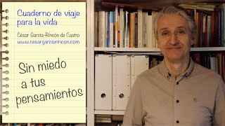 Sin miedo a tus pensamientos - Cuaderno de Viaje para la Vida