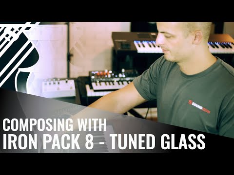Composing With Iron Pack 8 - Tuned Glass