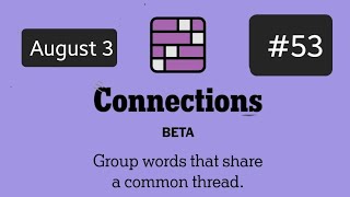 New York Times Connections #53 | August 3, 2023