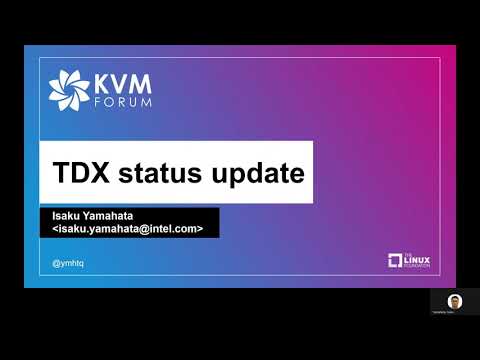 Status Update on TDX Support - Isaku Yamahata, Intel
