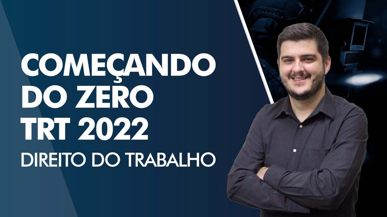Começando do Zero TRT 2022 - Direito do Trabalho - AlfaCon