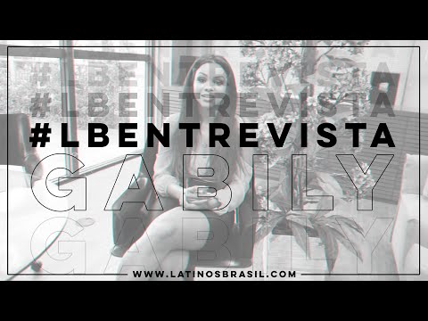 #LBEntrevista - Gabily