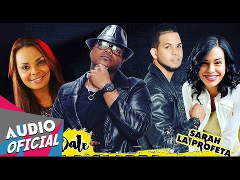 El Blanko y El Negro ft. Sarah La Profeta y Anlly Piantini - Dale La Gloria a Dios ★Estreno★