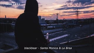 blackbear - Santa Monica &amp; La Brea (Tradução/Legendado)