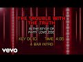 Patty Loveless - The Trouble With The Truth (Karaoke)