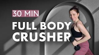 30 MIN FULL BODY CRUSHER | Metabolic Strength & Conditioning | HIIT Finisher