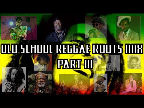 OLD SCHOOL #REGGAE #ROOTS #MIX III -  (Bob Marley, Gregory Isaacs, Israel Vibration) 2024