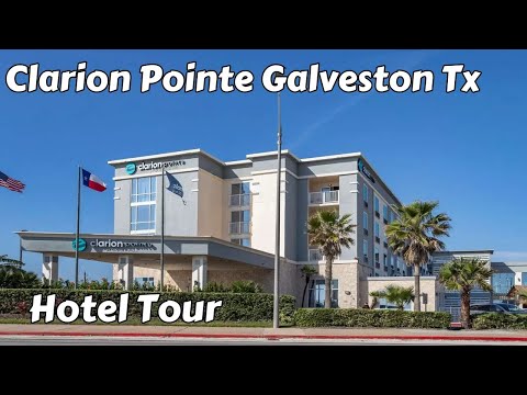 Clarion Pointe Hotel Tour Galveston Texas