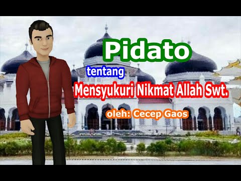 <p>Pidato tentang Mensyukuri Nikmat Allah Swt oleh Cecep Gaos</p>
<p>Teks pidato ini dapat dibaca dan diunduh (download) di cecepgaos.com/2020/02/pidato-bahasa-indonesia-tentang-syukur.html</p>
<p>#Pidato<br />
#PidatoBahasaIndonesia<br />
#Syukur<br />
#MensyukuriNikmatAllahSwt<br />
#PidatoTentangMensyukuriNikmatAllahSwt<br />
#PidatoCecepGaos</p>
<p>Pidato tentang Mensyukuri Nikmat Allah Swt oleh Cecep Gaos</p>
<p>Teks pidato ini dapat dibaca dan diunduh (download) di cecepgaos.com/2020/02/pidato-bahasa-indonesia-tentang-syukur.html</p>
<p>#Pidato<br />
#PidatoBahasaIndonesia<br />
#Syukur<br />
#MensyukuriNikmatAllahSwt<br />
#PidatoTentangMensyukuriNikmatAllahSwt<br />
#PidatoCecepGaos</p>