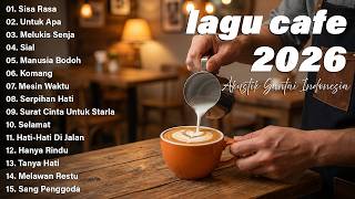 Download lagu Lagu Santai Buat Kerja 2026 ☕ Musik Cafe Indonesia Terbaru | Akustik Relax & Enak Didengar mp3