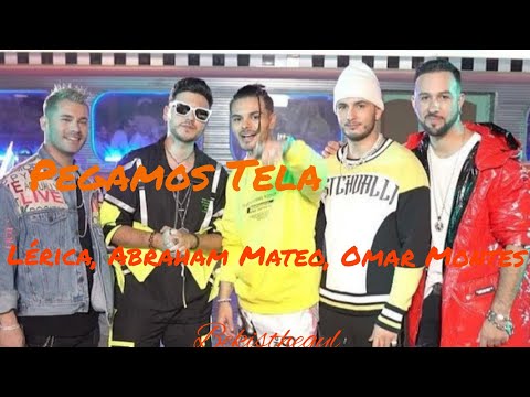 Pegamos Tela ‐ Lérica, Abraham Mateo, Omar Montes (Lyrics)