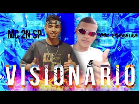 Mc 2n SP feat Mc Ferreira - Visionário ( Áudio Oficial ) DJ Kaio7 & Costta Design