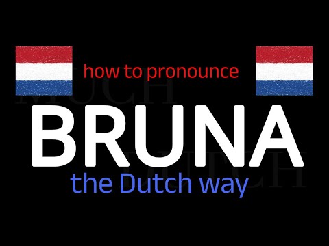 Learn How To Say BRUNA in Dutch in Seconds!