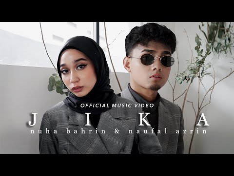 Nuha Bahrin, Naufal Azrin - Jika (Official Music Video)