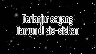 Download lagu Status WA terlanjur sayang namun di sia-siakan mp3 Download lagu Status WA terlanjur sayang namun di sia-siakan mp3