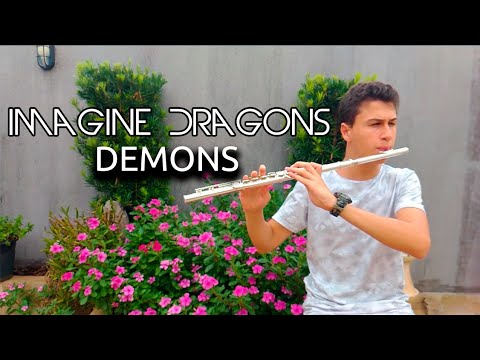 Demons - Imagine Dragons - Flauta