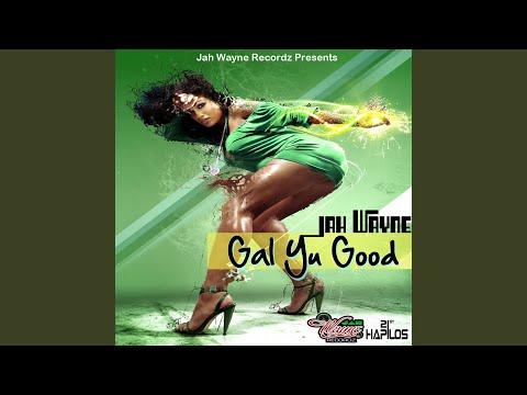 Gal Yu Good (Radio Edit)