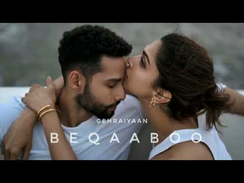 beqaaboo - full song | Gehraiyaan | New song |