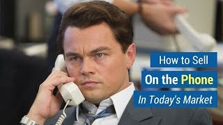 How to Sell on the Phone in Today