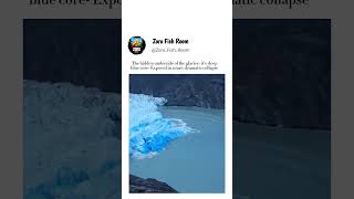 The hidden underside of the glacier- it's  deepblue core- Exposed in a rare, dramatic collapse