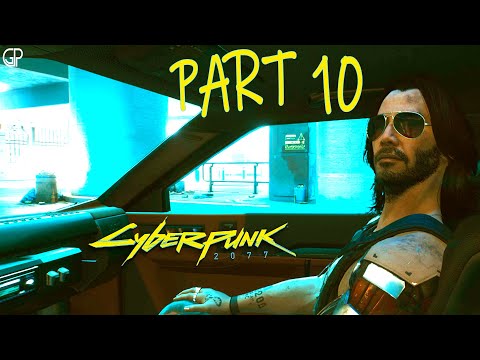 CYBERPUNK 2077 Gameplay Walkthrough Part 10 [1080P 60FPS XBOX ONE X] - No Commentary (FULL GAME)