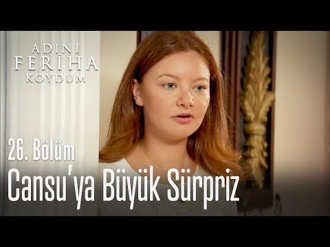 Cansu'ya büyük sürpriz oldu - Adını Feriha Koydum 26. Bölüm