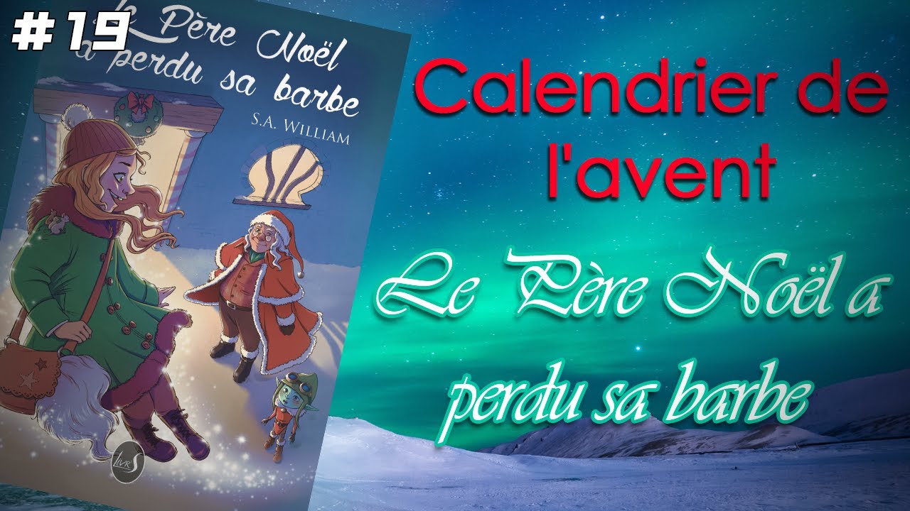 Le Père Noël a perdu sa barbe | Calendrier de l'Avent 19