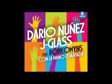 Dario Nunez & JGlass & Bobkomyns - Con La Mano Levantada (Original Mix)