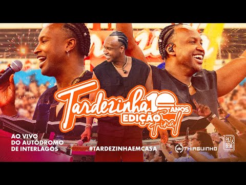 Tardezinha 10 Anos I Edição Final