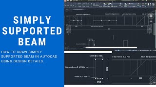 How to Draw Simply Supported Beam Reinforcement Details In Autocad || 2D Drawing In Autocad. Part-1