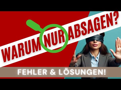 Aufdecken, warum man nur Absagen bekommt! ❇️ #diebusinesscoach