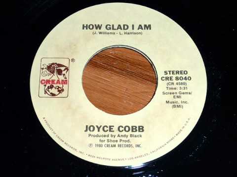 Joyce Cobb - How Glad I Am