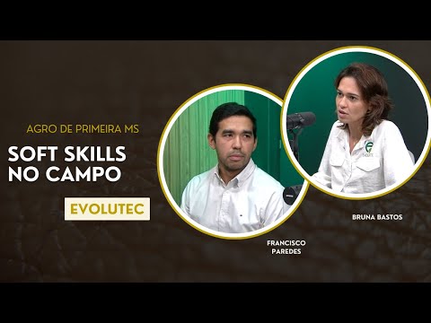 Soft skills no campo é assunto do Agro de Primeira MS