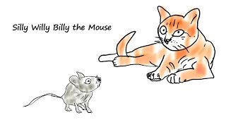 Silly Willy Billy the Mouse - to Polly Wolly Doodle melody