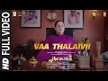 Vaa Thalaivii Full Video Song ► THALAIVII - Tamil | Kangana Ranaut, Arvind Swamy | G.V.Prakash Kumar