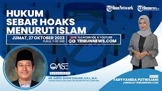 OASE: HUKUM SEBAR HOAKS MENURUT ISLAM