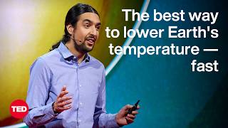 The Best Way to Lower Earth's Temperature — Fast | Daniel Zavala-Araiza | TED