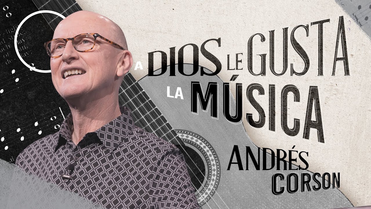 📺 A Dios le gusta la música - Andrés Corson - 6 Diciembre 2020 | Prédicas Cristianas