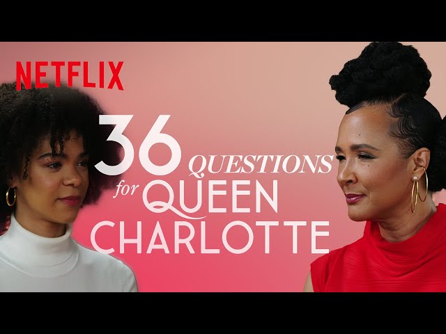 36 Questions to Fall in Love | Queen Charlotte | Netflix