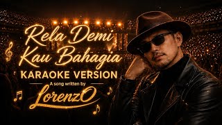 Download lagu 🎤 Rela Demi Kau Bahagia 💔 | Karaoke Version | Live in Concert | A Song Written by LorenzO mp3