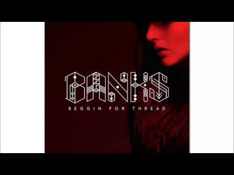 Banks - Beggin For Thread (Müdebär Bootleg)